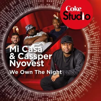 SautisolMi Casa We Own the Night (Coke Studio South Africa: Season 1)