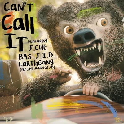 Can&#x27;t Call It (feat. J. Cole, Bas, EARTHGANG & J.I.D) 专辑 Quentin Miller/Spillage Village/JID