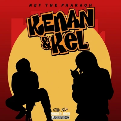 Kenan & Kel 專輯 The Kid Ryan/Ailky/Nef The Pharaoh/Rayven Justice/Dj Asap