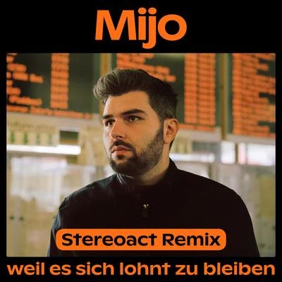 Weil es sich lohnt zu bleiben (Stereoact Remix) 專輯 Stereoact