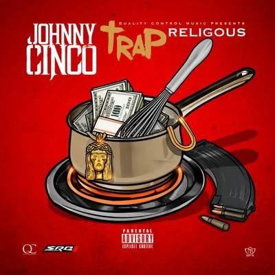 Trap Religious 專輯 Jay5/Yakki/DJ Fly Guy/Johnny Cinco