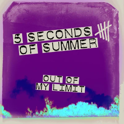 Out Of My Limit 專輯 5 Seconds of Summer