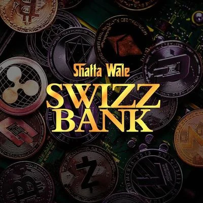 Swizz Bank 專輯 Shatta Wale