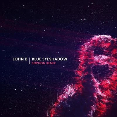 Blue Eyeshadow (Sophon Remix) 专辑 John B/Wreckage Machinery