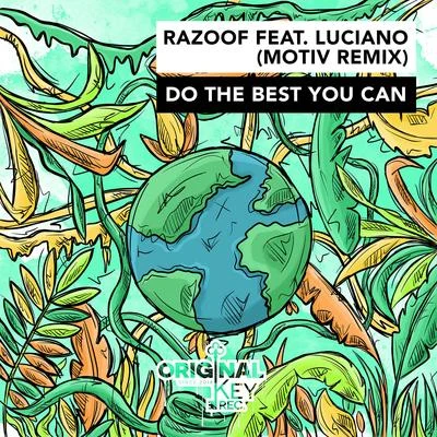 Luciano Do The Best You Can (Motiv Remix)