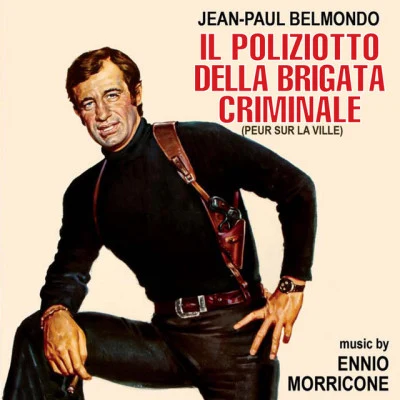 Il poliziotto della brigata criminale 專輯 Charles Bernstein/Samantha Shelton and Michael Andrew/Nick Perito/The Film Studio Orchestra/Ennio Morricone