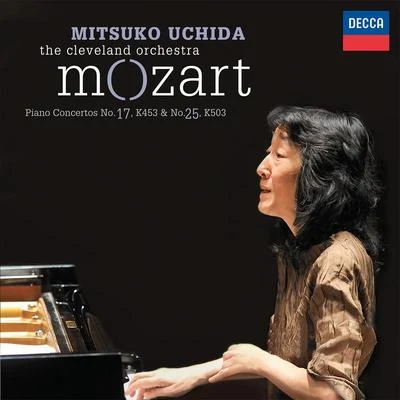 Mozart: Piano Concertos No.17, K.453 & No.25, K.503 (Live) 專輯 內田光子/Academy of St. Martin in the Fields/English Chamber Orchestra/Sir Neville Marriner/Orchestra of the 18th Century, Members