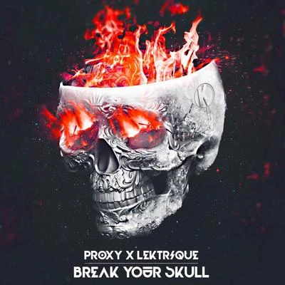 Proxy Break Your Skull