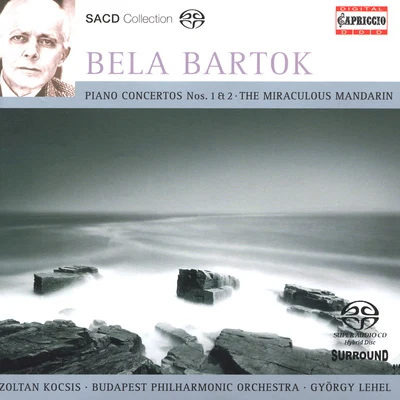 BARTOK, B.: Piano Concertos Nos. 1 and 2 The Miraculous Mandarin Suite (Kocsis, Budapest Philharmonic, Lehel) 專輯 Zoltán Kocsis