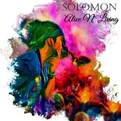 ALIVE N LIVING (RADIO EDIT) 專輯 Solomon