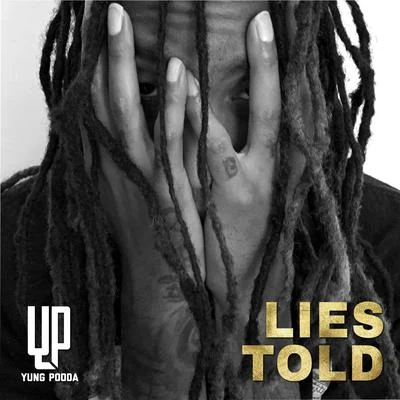 Lies Told 專輯 Yung Pooda/PatvFoo