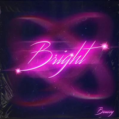 Bright 專輯 Yxng Le/Bouzzy/Aryan Parsa