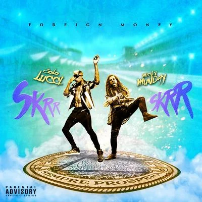 Skrr Skrr (feat. Micky Munday) 專輯 Trevor Jackson/Solo Lucci