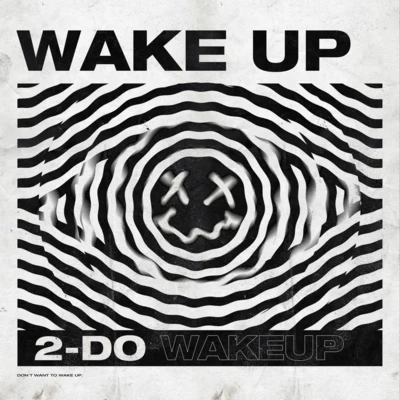 Wake Up 专辑 2-Do