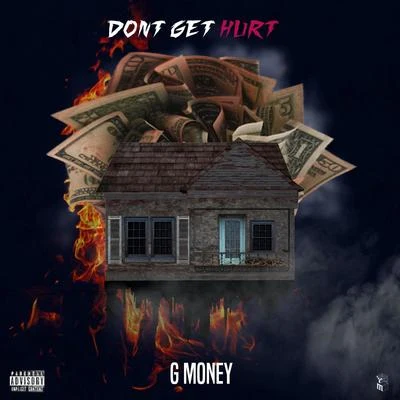 Dont Get Hurt 專輯 JayLa Inc/G Money/Miliano/R.a.B.