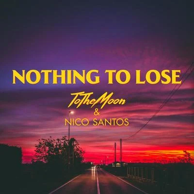 Nothing To Lose 專輯 Edin/ToTheMoon