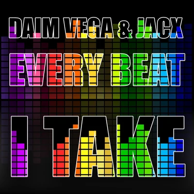 Every Beat I Take 專輯 D Dash/Daim Vega