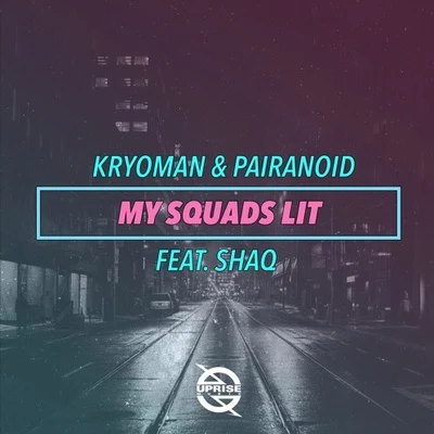 My Squads Lit 專輯 Kryoman