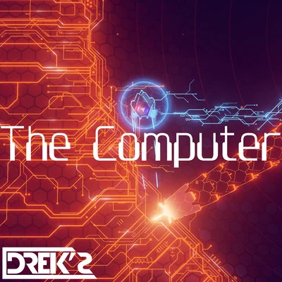 The Computer (Extended Mix) 专辑 Future Nex/Drek's/Jawny Sparklez