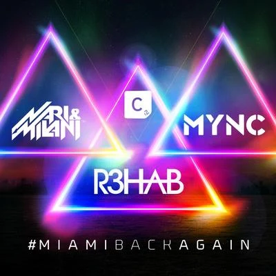 #MIAMIBACKAGAIN 专辑 South Central/Nari & Milani