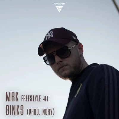 Freestyle #1 "Binks" 專輯 Kelsey Gill/MRK