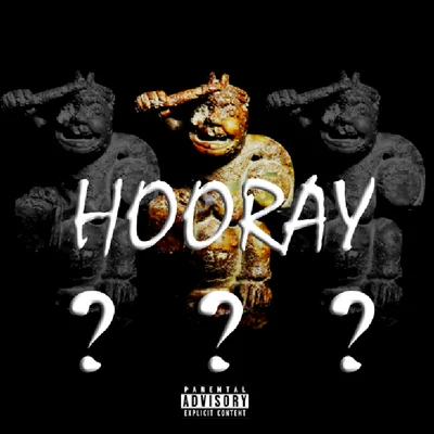 HOORAY 专辑 Kidcannon/Provoke/Gwap Don Dolla Signs/West Coast Cizzle/Rappin' 4-Tay