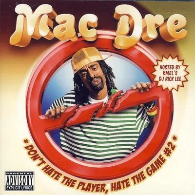 Dont Hate The Player, Hate The Game#2 Hosted By Dj Rick Lee 專輯 Mac Dre/Mac rel/Billo Bo/Dryp Dop/Digdug