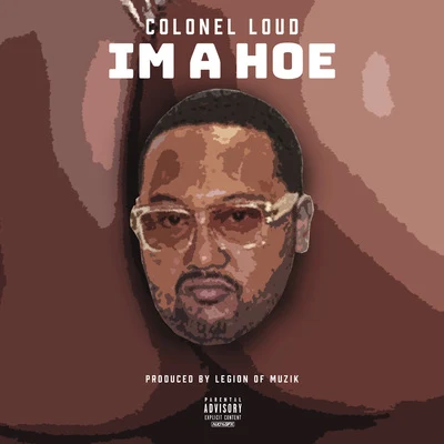 Im A Hoe 專輯 Lil Ronny MothaF/Fat Pimp/Colonel Loud