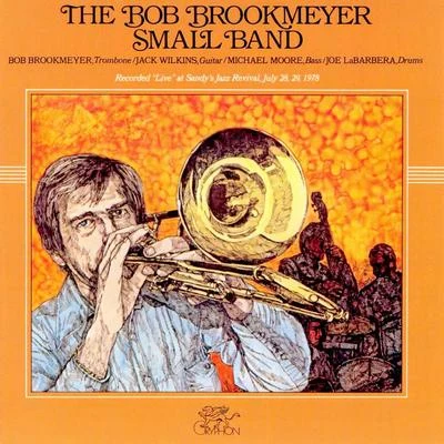 The Bob Brookmeyer Small Band 專輯 Bob Brookmeyer/Stan Getz