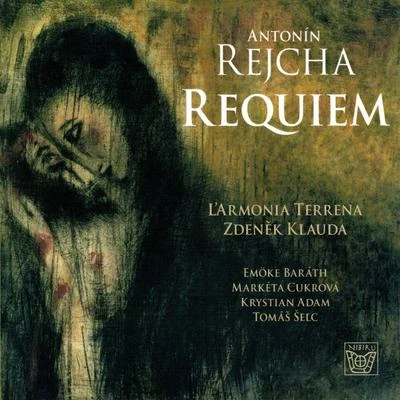 Rejcha - Requiem 專輯 Jérôme Varnier/Emiliano Gonzalez Toro/Juan Sancho/Zachary Wilder/Emöke Baráth