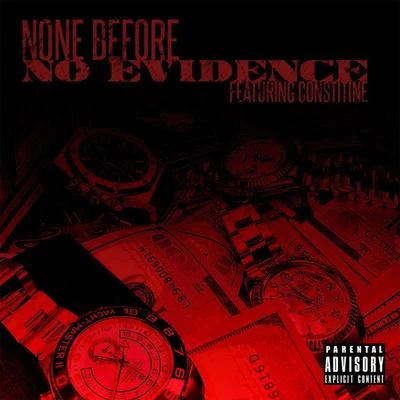 None BeforeConscienceDJ Envy No Evidence (feat. Constine) (Single)