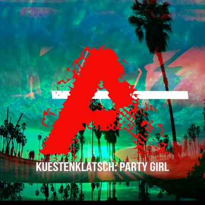 Party Girl 專輯 Kuestenklatsch