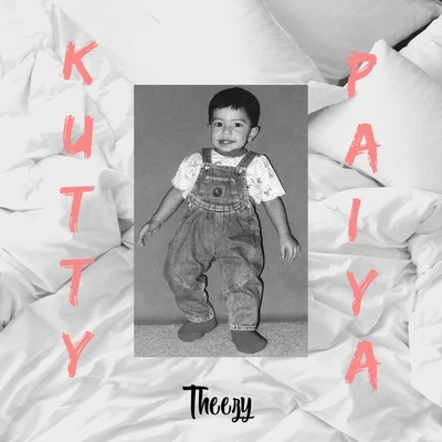 Kutty Paiya 专辑 Theezy/Borgia