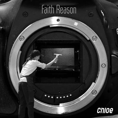 Faith Reason 專輯 Chlöe