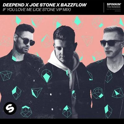 If You Love Me (Joe Stone VIP Mix) 專輯 Bazzflow