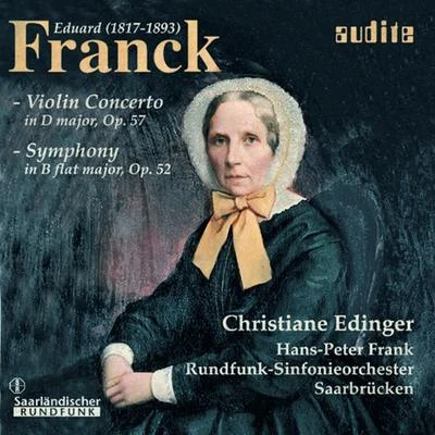 Eduard Franck: Orchestral Works II 专辑 Rundfunk-Sinfonieorchester Saarbrücken/Claves/Marcello Viotti