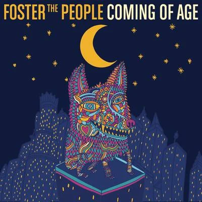 Coming of Age 专辑 Foster The People