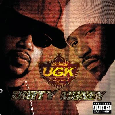 Dirty Money 專輯 UGK