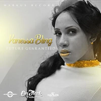 Furture Guaranteed 專輯 Vanessa Bling/TGUT