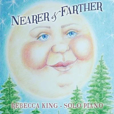 Nearer and Farther 專輯 Wolf Krew/Rebecca King