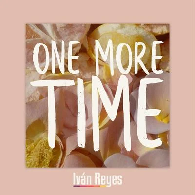 One More Time 專輯 Monique Martinez/Ivan Reyes