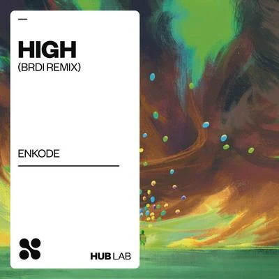 High (BRDI Remix) 專輯 Nick McWilliams/Enkode