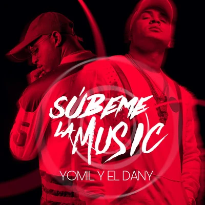 Súbeme La Music 專輯 Yomil y El Dany