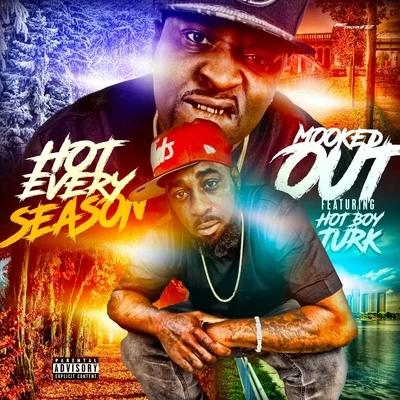 Hot Every Season (feat. Hot Boy Turk) 專輯 Hot Boy Turk/Xo/Ace Boogie