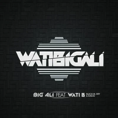 Big AliKASTRADj Prime WatiBigali