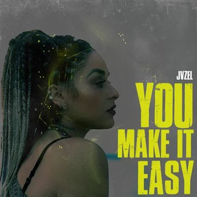 You Make It Easy 專輯 JVZEL/Quintino & Blasterjaxx/DIVISION