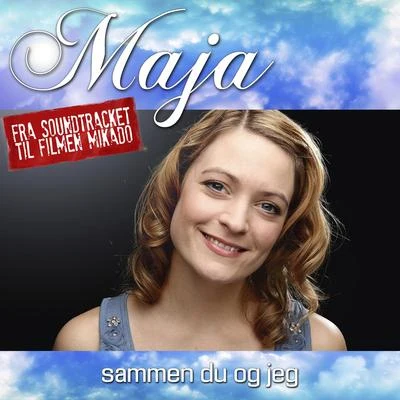 Sammen Du Og Jeg (From "Mikado") 專輯 Granyte/Alpha Riff/MAJA