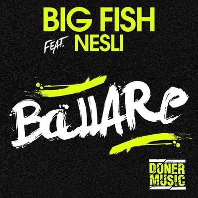 Ballare (Nesli) 專輯 Kende/David Blank/Big Fish