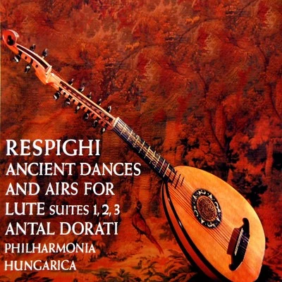 Ancient Dances and Airs for Lute 專輯 Antal Doráti/The London Symphony Orchestra