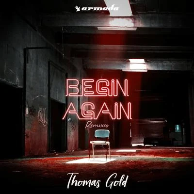 Begin Again (Remixes) 專輯 Thomas Gold